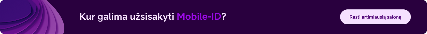 Kur galima užsakyti Mobile-ID - rasti artimiausią saloną