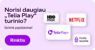 I&scaron;sirink papildomo turinio prie Telia Play